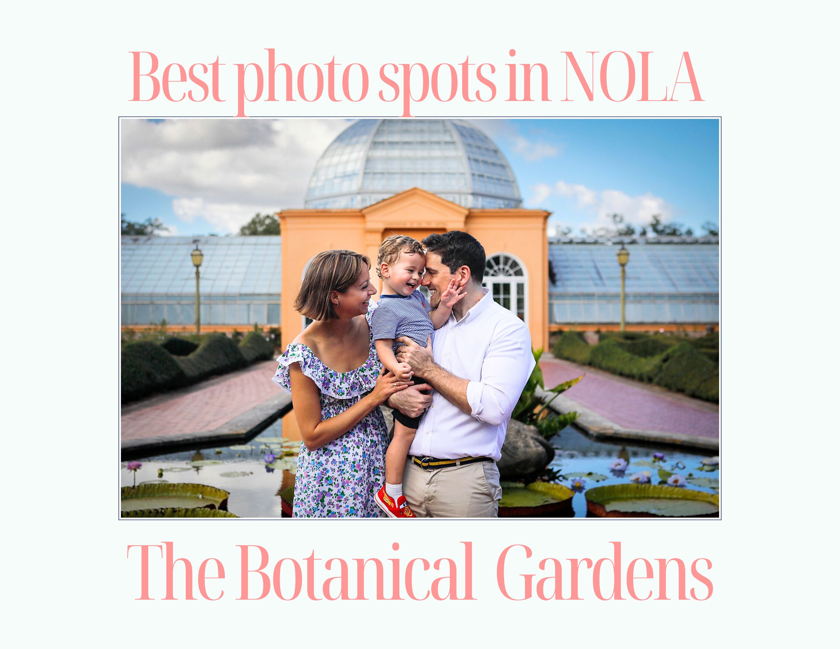 A photo of a mom, dad and toddler boy laughing and hugging in front of the best New Orleans Botanical Garden Photo Spots.